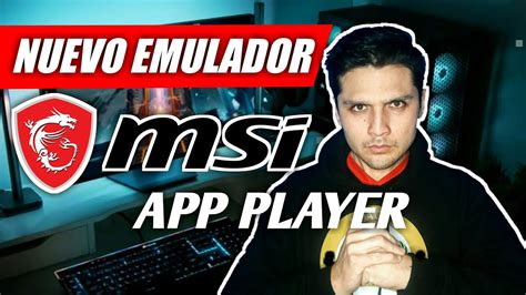 NUEVO EMULADOR MSI PLAYER Funciona Para Una PC DE BAJOS RECURSOS