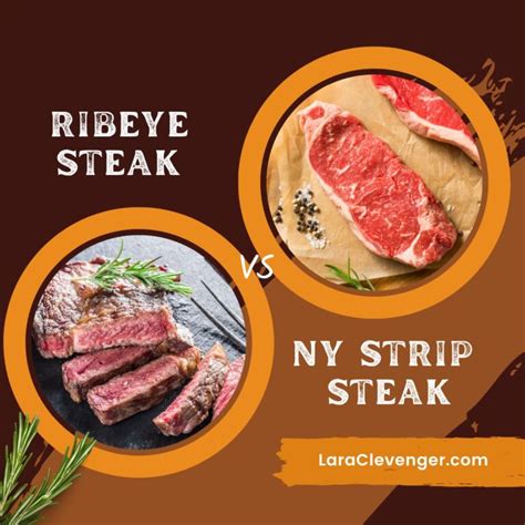 New York Strip Vs Ribeye How To Know Which Is Right For You Lara