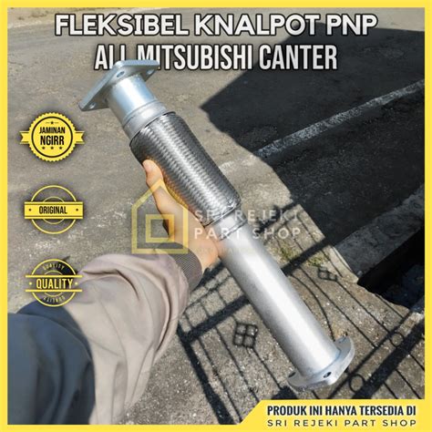 Jual Fleksibel Knalpot Pnp Canter Bisa Bunyi Ngirr Flexible Sambungan