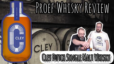 Een Goed Begin Is Het Halve Werk Cley Dutch Single Malt Whisky Proef