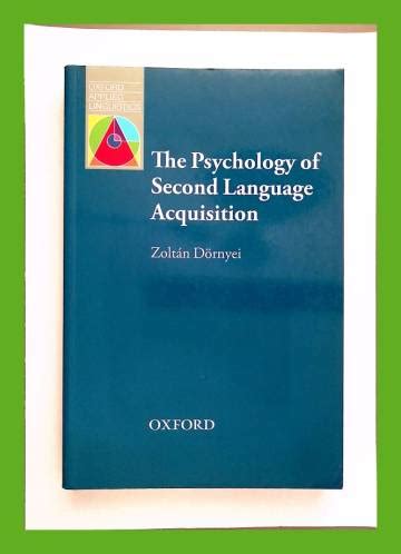 The Psychology of Second Language Acquisition Dörnyei Zoltán