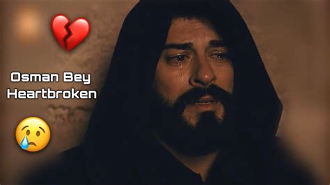 Osman Bey Sad Crying Scene Youtube