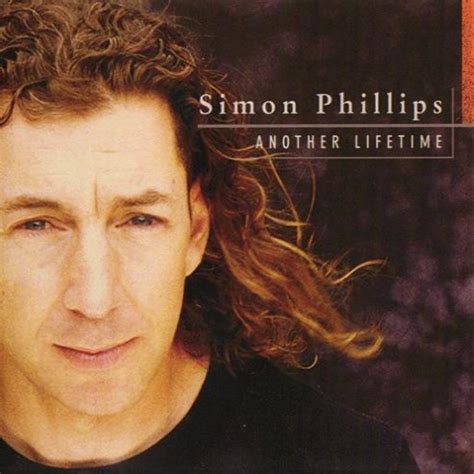 Simon Phillips Another Lifetime Reviews