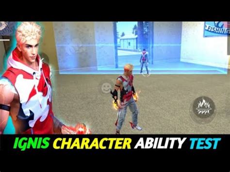 New Ignis Character In Free Fire Ignis Character Ability Test New