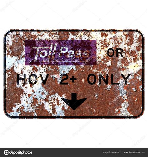 Old Rusty American Road Sign Toll Road Pass Hov Stock Photo Vladem