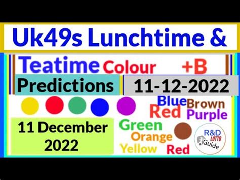 Uk49s Lunchtime Teatime Lotto Colour Prediction For 11 December 2022