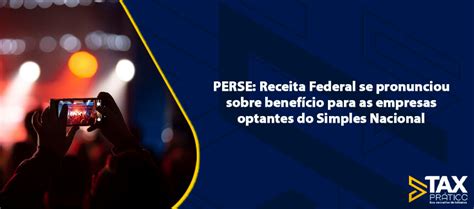 Perse Receita Federal Se Pronunciou Sobre Benefício Para As Empresas