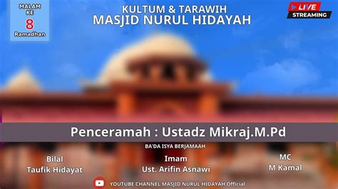 Live Tausyiah Tarawih Malam Ramadhan H Maret