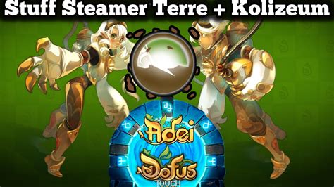 Pr Sentation Steamer Terre Lvl Kolizeum Dofus Touch Youtube