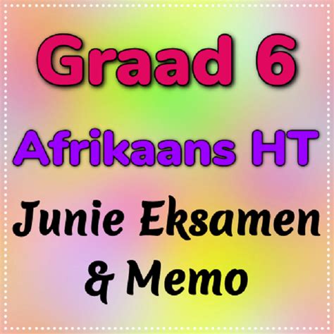 Graad Afrikaans Huistaal Junie Toets En Memo Teacha