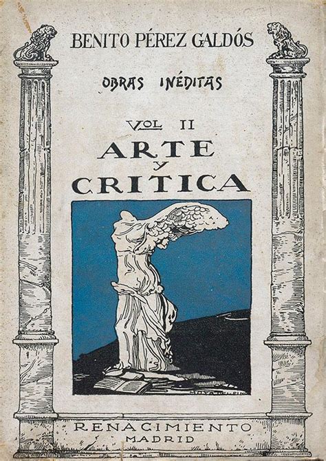 Obras inéditas Volumen 2 Arte y crítica Benito Pérez Galdós