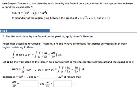 Solved Use Green S Theorem To Calculate The Work Done By The Chegg