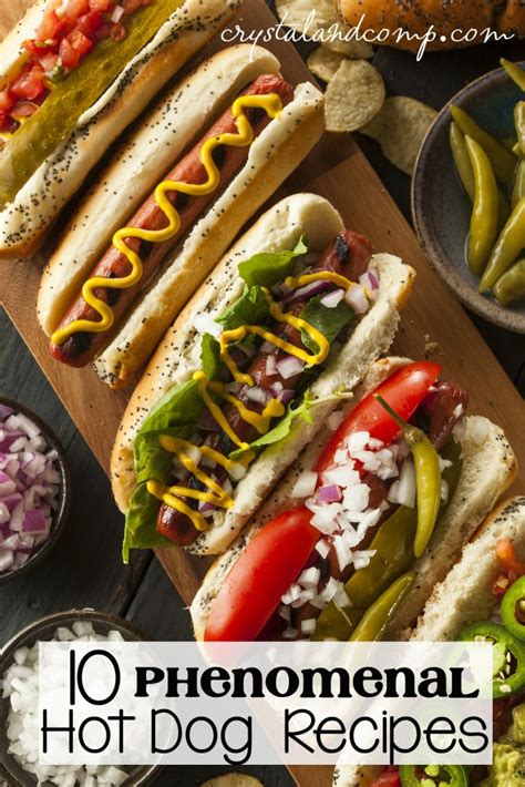 10 Phenomenal Hot Dog Recipes | CrystalandComp.com