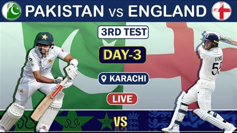 Live Pak Vs Eng 3rd Test Day 3 Match Live Score Pakistan Vs England