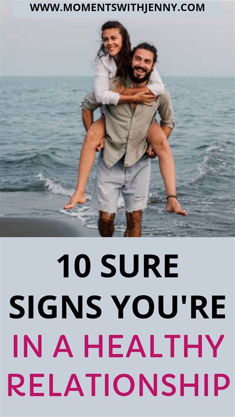 10 Sure Signs Youre In A Healthy Relationship Healthy Relationships