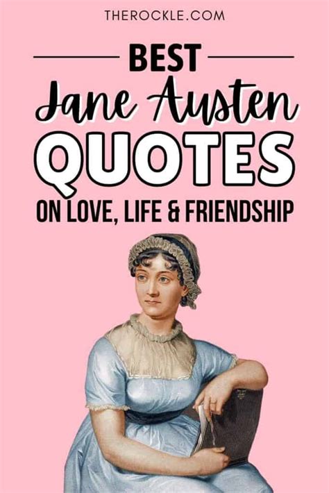 Best Jane Austen Quotes About Love, Life and Friendship | THE ROCKLE