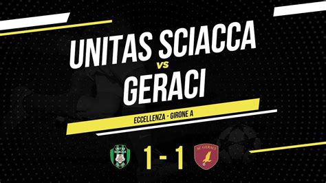 Unitas Sciacca Geraci Eccellenza Sicilia Highlights Goals YouTube