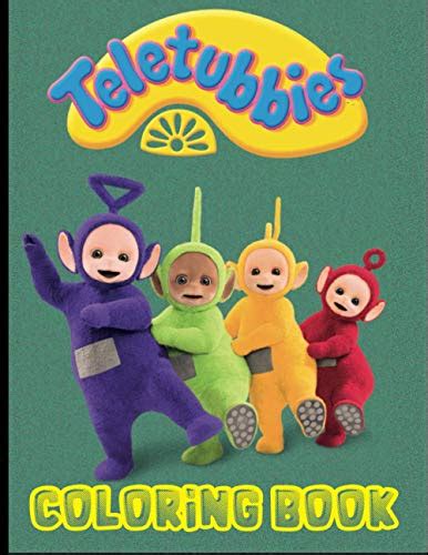 Teletubbies Coloring Book: Perfect Gift for Kids And Adults Who Love ...