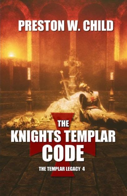 The Knights Templar Code By Preston William Child Paperback Barnes