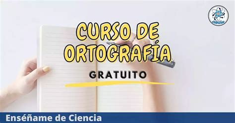 Mejora Tu Ortograf A Y Aprende A Redactar Adecuadamente Con Este Curso