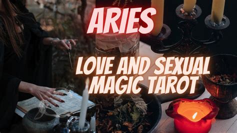 Aries ♈ Love And Sexual Magic Tarot 🔥 Ex Comes In Hot Wanting You Backyou Lay Down The Law 👀