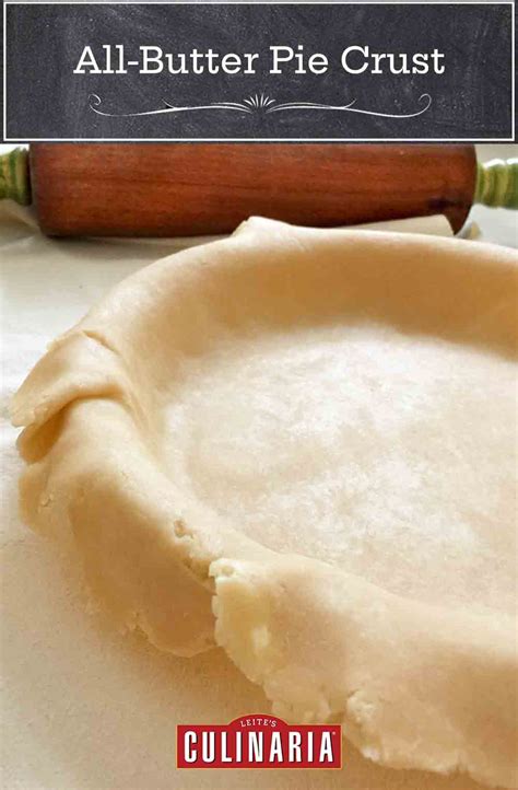 All Butter Pie Crust Leites Culinaria