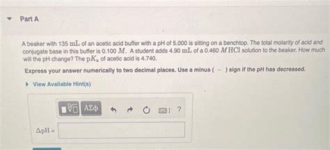 Solved A Beaker With Ml Of An Acetic Acid Buffer With A Chegg