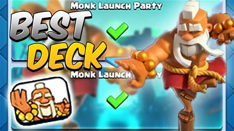 BEST DECK For MONK LAUNCH PARTY CHALLENGE Clash Royale YouTube