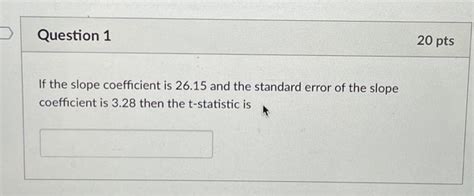 Solved If the slope coefficient is 26.15 and the standard | Chegg.com