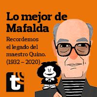 Quino Aniversario Luctuoso Mafalda Las Mejores Tiras C Micas Sobre La