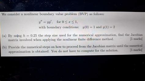 Solved We Consider A Nonlinear Boundary Value Problem Bvp