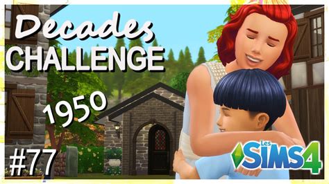 Une Nouvelle Inattendue SIMS 4 DECADES CHALLENGE 77 LET S PLAY FR