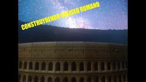 Construyendo Coliseo Romano Rompecabezas D Youtube