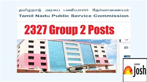 Tnpsc Group 2 Recruitment 2024 Notification Out For 2300 Combined Civil Service Posts Check