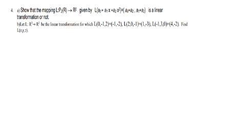 Solved 4 A Show That The Mapping Lp2r → R2 Given By