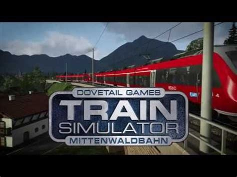 Train Simulator Mittenwaldbahn Garmisch Partenkirchen Innsbruck