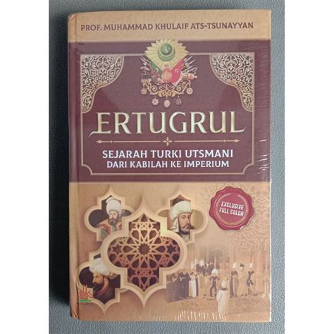 Jual Buku Ertugrul Sejarah Turki Utsmani Dari Kabilah Ke Imperium Hc