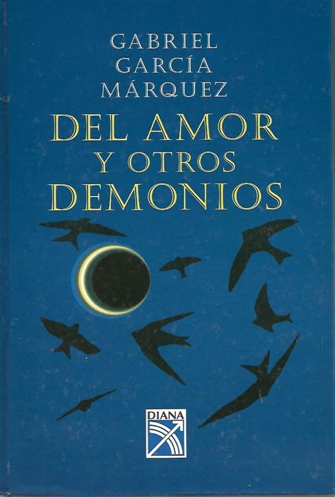 Del Amor Y Otros Demonios Resumen Y Rese A