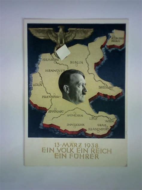 13 März 1938 Ein Volk Ein Reich Ein Führer Propaganda