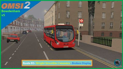 Omsi 2 Bowdenham V5 Route B3 Go Ahead London Wright Streetlite