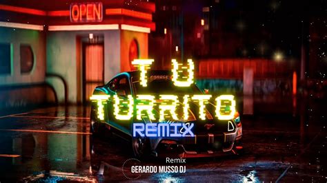 Cómo sonaría si mezclamos Tu turrito vs M A Remix DJ Gerardo