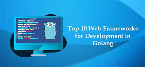 Top Web Frameworks For Development In Golang