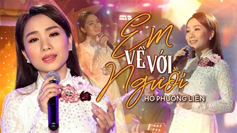 Em Về Với Người Hồ Phương Liên Á Quân Thần Tượng Bolero 2017 4k