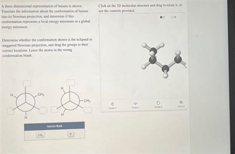 Solved A Three Dimensional Representation Of Butane Is Chegg