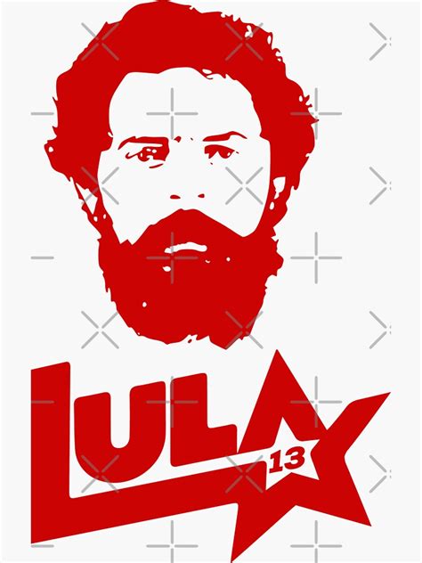 Lula Lula Da Silva Lula Livre Luiz In Cio Pt Elei Es