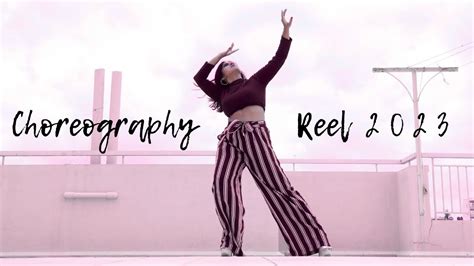 Choreography Reel 2023 Dance Reel Sonya Choreography Heal