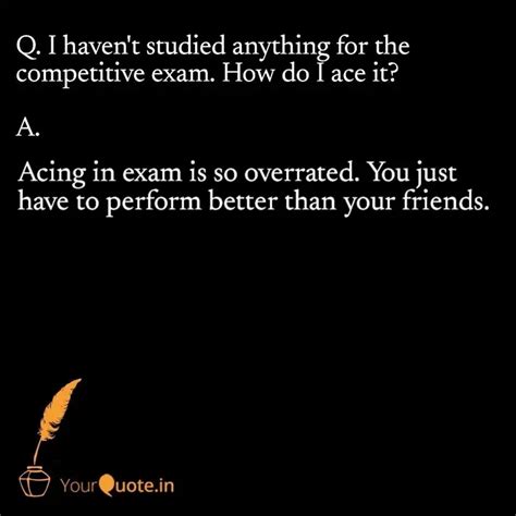 Acing In Exam Is So Overr Quotes Writings By Vandana Thakur