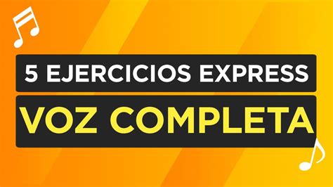 Como Vocalizar Rápido Para Cantar Mejor · 5 Ejercicios Efectivos De