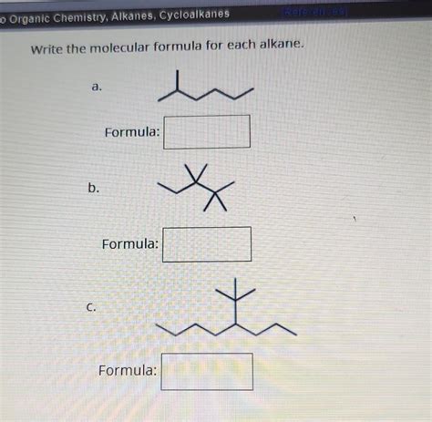 Solved Write the molecular formula for each alkane. | Chegg.com