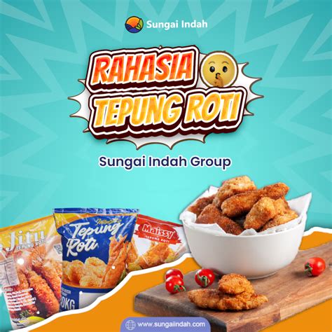 Rahasia 🤫tepung Roti Sungai Indah Sungai Indah Group